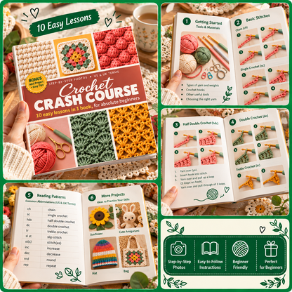 Crochet for Beginners Book, Easy Step-by-Step Crochet Guide, 10 Lessons in One Book